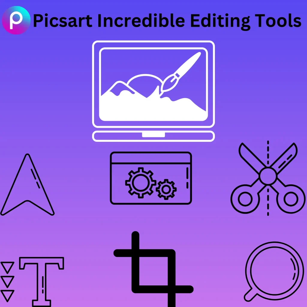 visual representation of picsart editing tools