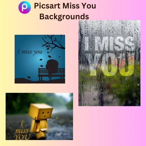 picsart miss you backgrounds 