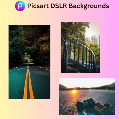 picsart DSLR backgrounds 