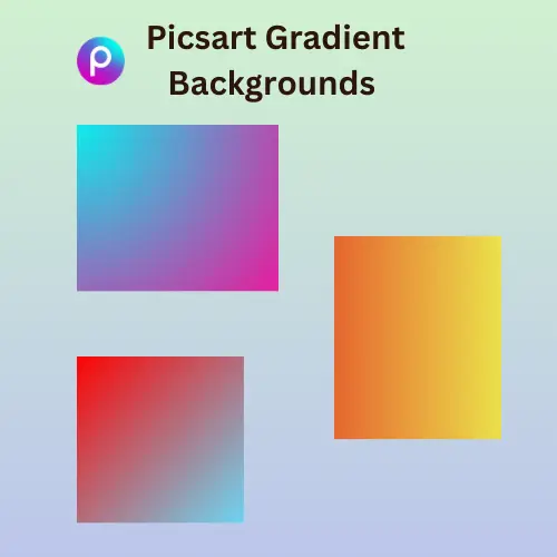 picsart gradient backgrounds 